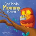 God Made Mommy Special Cover Image