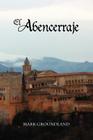 El Abencerraje (Cervantes & Co. Spanish Classics) Cover Image