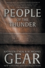 People of the Thunder By Kathleen O'Neal Gear, W. Michael Gear Cover Image