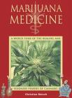 Marijuana Medicine: A World Tour of the Healing and Visionary Powers of Cannabis By Christian Rätsch Cover Image