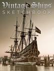 Vintage Ships Sketch Book By Speedy Publishing LLC Cover Image