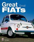 Great Small Fiats By Phil Ward Cover Image
