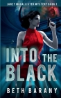 Into The Black: A Sci-Fi Mystery By Beth Barany Cover Image