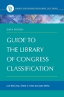 Guide to the Library of Congress Classification By Lois Mai Chan, Sheila S. Intner, Jean Weihs Cover Image