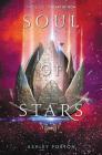 Soul of Stars By Ashley Poston Cover Image