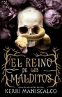 Reino de Los Malditos, El By Kerri Maniscalco Cover Image
