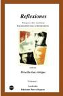 Reflexiones - Vol. I By Priscilla Gac-Artigas (Editor) Cover Image