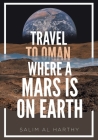 Travel to Oman Where a Mars Is on Earth Cover Image