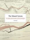 The Minard System: The Complete Statistical Graphics of Charles-Joseph Minard By Sandra Rendgen Cover Image