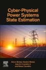 Cyber-Physical Power Systems State Estimation By Arturo Bretas, Newton Bretas, Joao B. a. London Jr Cover Image