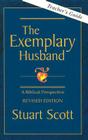 The Exemplary Husband: A Biblical Perspective by Dr. Stuart Scott Cover Image