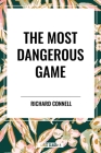 Most Dangerous Game By Richard Connell Cover Image