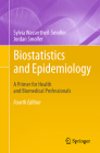 Biostatistics and Epidemiology: A Primer for Health and Biomedical Professionals By Sylvia Wassertheil-Smoller, Jordan Smoller Cover Image
