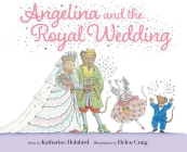 Angelina and the Royal Wedding (Angelina Ballerina) Cover Image