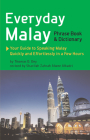 Everyday Malay: Phrasebook and Dictionary By Thomas G. Oey, Sharifah Zahrah Alwee Alkadri (Revised by) Cover Image
