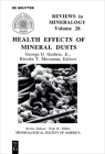 Health Effects of Mineral Dusts (Reviews in Mineralogy & Geochemistry #28) By George D. Guthrie Jr (Editor), Brooke T. Mossman (Editor) Cover Image