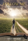 Follow Me: A 30-Day Walk with Jesus By Dave Rector Cover Image
