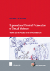 Supranational Criminal Prosecution of Sexual Violence: The ICC and the Practice of the ICTY and the ICTR (Human Rights Research Series #20) Cover Image
