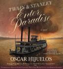 Twain & Stanley Enter Paradise By Oscar Hijuelos, James Langton (Read by) Cover Image