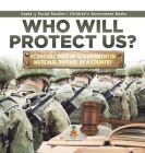 Who Will Protect Us?: Economic Role of Government in National Defense of a Country Grade 5 Social Studies Children's Government Books Cover Image