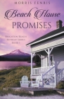 Beach House Promises By Morris Fenris Cover Image