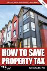 How to Save Property Tax 2018/19 By Carl Bayley Cover Image