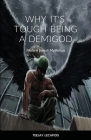 Why It's Tough Being A Demigod By Teejay Lecapois Cover Image