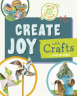 Create Joy with Crafts By Ruthie Van Oosbree Cover Image