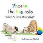 Phoebe the Pug asks, 