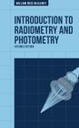Introduction to Radiometry and Photometry By William Ross McCluney, Ross McCluney Cover Image