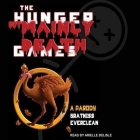 The Hunger But Mainly Death Games Lib/E: A Parody Cover Image