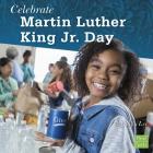 Celebrate Martin Luther King Jr. Day By Sally Lee Cover Image