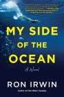 My Side of the Ocean By Ron Irwin Cover Image