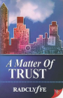 A Matter of Trust (Justice) By Radclyffe Cover Image