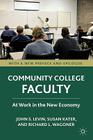 Community College Faculty: At Work in the New Economy Cover Image