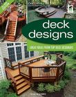 Deck Designs: Great Design Ideas from Top Deck Designers Cover Image