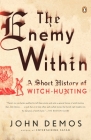 The Enemy Within: A Short History of Witch-hunting Cover Image