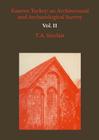 Eastern Turkey: An Architectural and Archaeological Survey, Volume II By T. A. Sinclair Cover Image