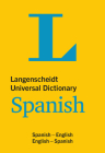 Langenscheidt Universal Dictionary Spanish: Spanish-English/English-Spanish (Langenscheidt Universal Dictionaries) Cover Image
