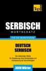 Serbischer Wortschatz für das Selbststudium - 3000 Wörter By Andrey Taranov Cover Image