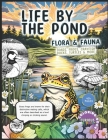 Life By The Pond, Kids k-12, Aquatic, Semi-Aquatic Wild Life Coloring Book: Educational Coloring Book By Curious Kiddie Cover Image