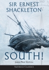 South! (Annotated) LARGE PRINT: The Story of Shackleton's Last Expedition 1914-1917 Cover Image