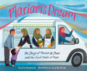 Mariam’s Dream: The Story of Mariam Al-Shaar and Her Food Truck of Hope By Leila Boukarim, Sona Avedikian (Illustrator) Cover Image