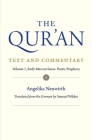 The Qur'an: Text and Commentary, Volume 1: Early Meccan Suras: Poetic Prophecy By Angelika Neuwirth, Samuel Wilder (Translated by) Cover Image