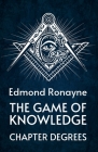 The Game Of Knowledge Chapter Degrees Cover Image