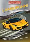 Lamborghini: A Fusion of Technology and Power (Speed Rules! Inside the World's Hottest Cars #8) By Paul W. Cockerham Cover Image