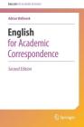 English for Academic Correspondence (English for Academic Research) By Adrian Wallwork Cover Image