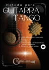Metodo para Guitarra Tango: Una guia completa para aprender el estilo mas popular de la musica Argentina Cover Image