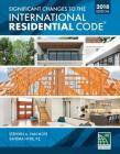Significant Changes to the International Residential Code 2018 Edition By International Code Council Cover Image