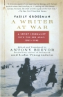 A Writer at War: A Soviet Journalist with the Red Army, 1941-1945 By Vasily Grossman Cover Image